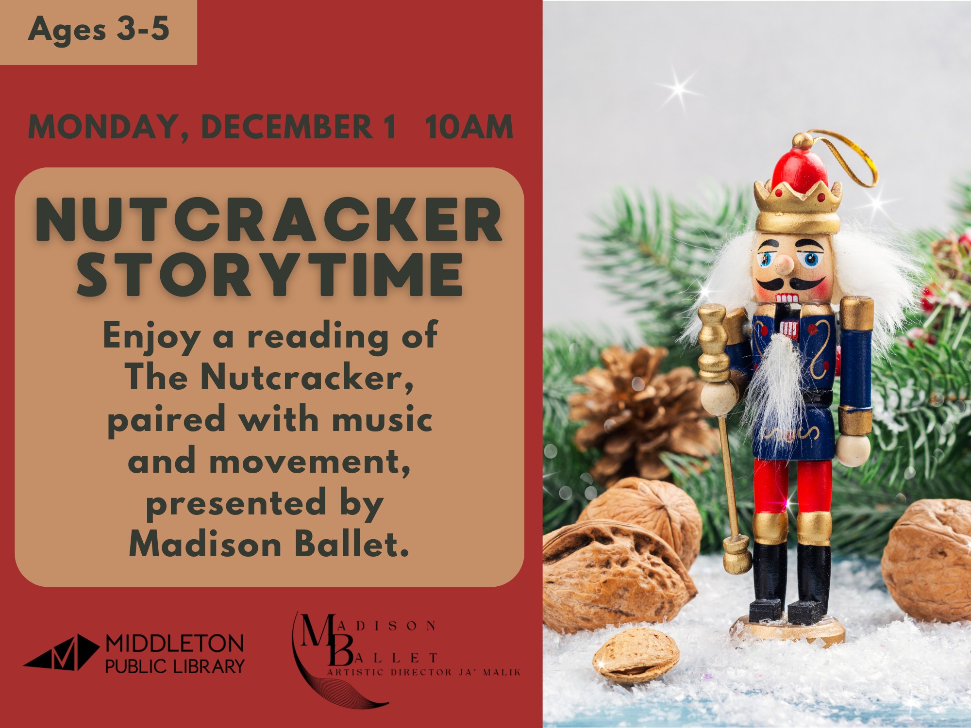 A flyer for Nutcracker Storytime on Monday, December 1 at 10 AM, featuring a nutcracker figure, seasonal nuts, and event details presented by Middleton Public Library and Madison Ballet.